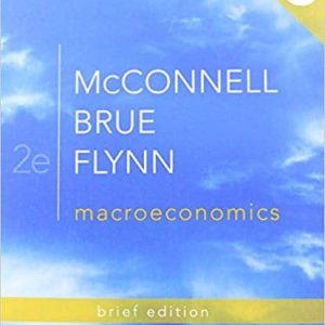 Macroeconomics Brief Edition 2e Campbell R. Mcconnell L. Brue M. Flynn Test Bank.jpg