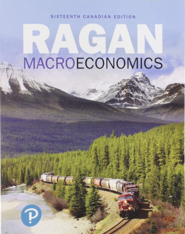 Macroeconomics Sixteenth Canadian Edition 16e Christopher T.s. Ragan Christopher Ragan Test Bank.jpg