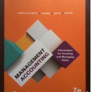 Management Accounting Information For Creating And Managing Value 7th Edition Langfield Smith K Thorne H And Hilton Solutions Manual .jpg