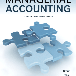 Managerial Accounting Fourth Canadian 4e 2020 W. Braun M. Tietz Beaubien Test Bank Pdf.png