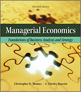 Managerial Economics Foundations Of Business Analysis And Strategy 13e Christopher R. Thomas Charles S. Maurice Instructors Solution Manual.jpg