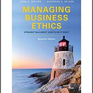 Managing Business Ethics Straight Talk About How To Do It Right 7th Edition Trevino Nelson Instructor Solution Manual.jpg