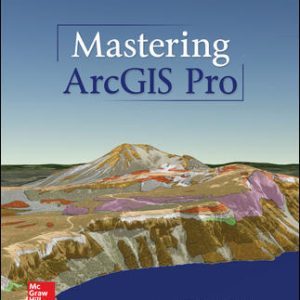 Mastering Arcgis Pro Maribeth H. Price Solution Manual.jpeg