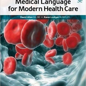 Medical Language For Modern Healthcare 3e David M. Allan Karen D. Lockyer Test Bank 1.jpg