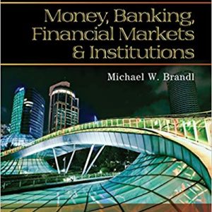 Money Banking Financial Markets And Institutions 1st Edition Michael Brandl Test Bank 1.jpg