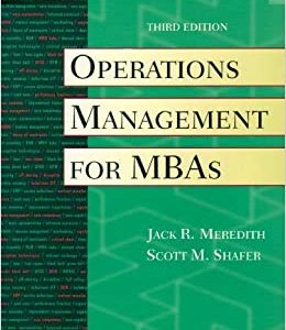 Operations Management For Mbas 3rd Edition Meredith Shafer Test Bank.jpg