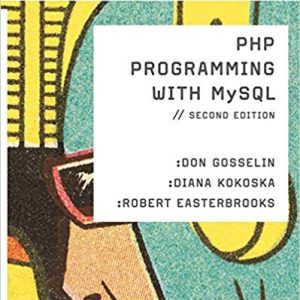 Php Programming With Mysql The Web Technologies Series 2nd Editiondon Gosselin Diana Kokoska Robert Easter Brooks Sm Im.jpg