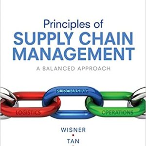 Principles Of Supply Chain Management A Balanced Approach 5th Edition Joel D. Wisner Keah Choon Tan G. Keong Leong Instructor Manual.jpg