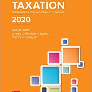 Principles Of Taxation For Business And Investment Planning 2020 Edition 23e M. Jones C. Rhoades Catanach Solution Manual.jpg