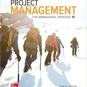 Project Management The Managerial Process 7e Erik W. Larson Clifford F. Gray Instructor Solution Manual.jpg