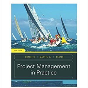 Project Management In Practice 6th Edition Meredith Shafer Mantel Sutton Test Bank.jpg