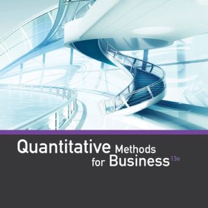 Quantitative Methods For Business 13e R. Anderson J. Sweeney A. Williams D. Camm J. Cochran Jeffrey Ohlmann.jpg