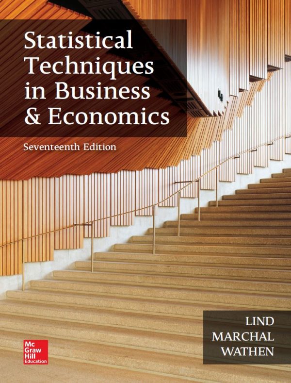 Statistical Techniques In Business And Economics 17th Edition By Douglas Lind And William Marchal And Samuel Wathen © 2018 T Solution Manual 1.jpg