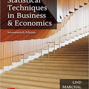 Statistical Techniques In Business And Economics 17th Edition By Douglas Lind And William Marchal And Samuel Wathen © 2018 T Solution Manual.jpg