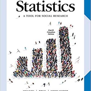 Statistics A Tool For Social Researchers In Canada 4ce A Tool For Social Research 4th Edition Joseph F. Healey Steven Prus Riva Lieflander Test Bank.jpg