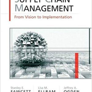 Supply Chain Management From Vision To Implementation E. Fawcett M. Ellram A. Ogden Test Bank.jpg