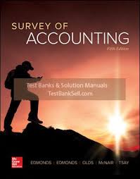 Survey Of Accounting 5e P Edmonds T. Edmonds R. Olds Virginia M. Mcnair Tsay Instructor Solution Manual.jpg