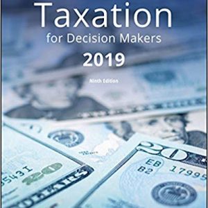 Taxation For Decision Makers 2019 Edition Dennis Escoffier Fortin Instructor Solution Manual.jpg