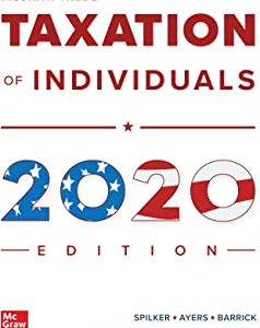 Taxation Of Individuals 2020 Edition 11e Brian C. Spilker Benjamin C. Ayers John Barrick Ed Outslay Test Bank.jpg