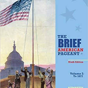 The Brief American Pageant A History Of The Republic Volume I To 1877 9th Editiondavid M. Kennedy Lizabeth Cohen Mel Piehl Test Bank.jpg