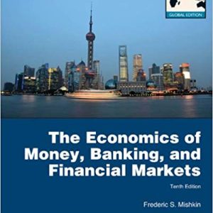 The Economics Of Money Banking And Financial Markets Global Edition 10e Frederic S Mishkin Test Bank.jpg