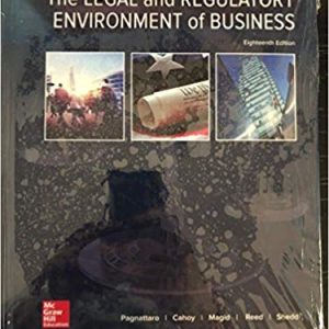 The Legal And Regulatory Environment Of Business 18e Marisa Anne Pagnattaro Daniel R. Cahoy Julie M. Magid O. Lee Reed Test Bank.jpg