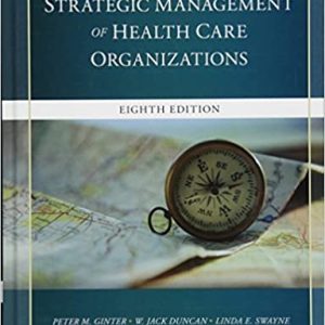 The Strategic Management Of Health Care Organizations 8th Edition Ginter Duncan Swayne Test Bank.jpg