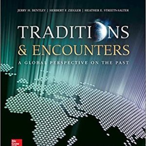 Traditions Encounters A Global Perspective On The Past 6e H. Bentley Ziegler Streets Salter Benjamin Test Bank.jpg