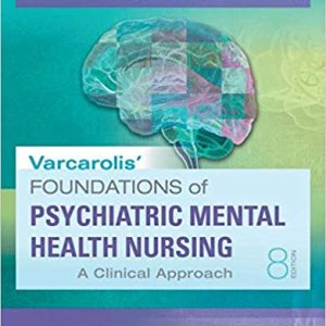 Varcarolis Foundations Of Psychiatric Mental Health Nursing A Clinical Approach 8th Edition By Margaret Jordan Halter Phd Aprn Test Bank.jpg