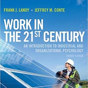 Work In The 21st Century An Introduction To Industrial And Organizational Psychology 4th Edition Landy Conte Test Bank 1.jpg