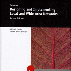 A Guide To Designing And Implementing Local And Wide Area Networks 2nd Edition Michael.jpg