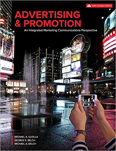 Advertising And Promotion An Integrated Marketing Communications Perspective 6th Canadian Edition 6e Michael Guolla George Belch Test Bank.jpg