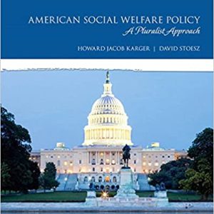 American Social Welfare Policy A Pluralist Approach 8th Edition Howard Jacob Karger David Stoesz Im W Test Bank.jpg