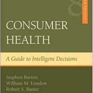 Barrett London Baratz Kroger Consumer Health A Guide To Intelligent Decisions 8 Isbn 0072972238 Test Bank.jpg