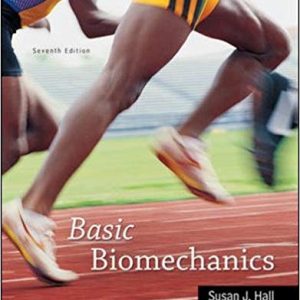 Basic Biomechanics 8e Susan J. Hall Test Bank.jpg