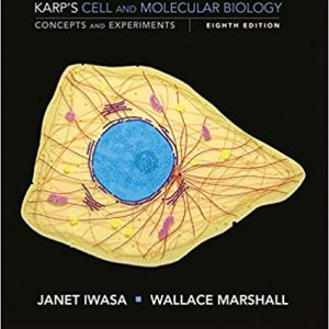 Cell And Molecular Biology Concepts And Experiments Binder Ready Version 8th Edition Karp Iwasa Marshall Instructor Solution Manual With Cases.jpg