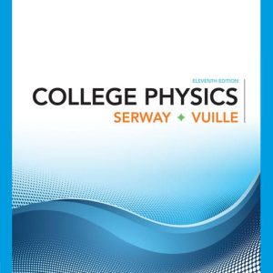 College Physics 11th Edition Raymond A. Serway Chris Vuille Test Bank 1.jpg