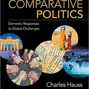 Comparative Politics Domestic Responses To Global Challenges 10th Edition Charles Hauss Test Bank.jpg