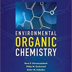 Environmental Organic Chemistry 3rd Edition Schwarzenbach Gschwend Imboden Instructors Solutions Manual.jpg