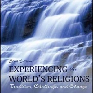 Experiencing The Worlds Religions Tradition Challenge And Change 6e Michael Molloy Test Bank.jpg