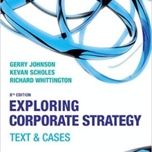 Exploring Corporate Strategytext Cases With Companion Website Student Access Card 8e Gerry Johnson Kevan Scholes Richard Whittington Test Bank.jpg