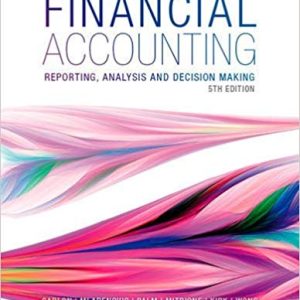 Financial Accounting Reporting Analysis And Decision Making 5th Carlon Mcalpine Mladenovic Palm Mitrione Kirk Wong Solution Manual.jpg