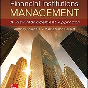 Financial Institutions Management A Risk Management Approach 9th Edition By Anthony Saunders And Marcia Cornett 2018 Solution Manual.jpg