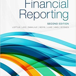 Financial Reporting 2nd Edition Loftus Leo Daniliuc Boys Luke Ang Byrnes Test Bank.jpg