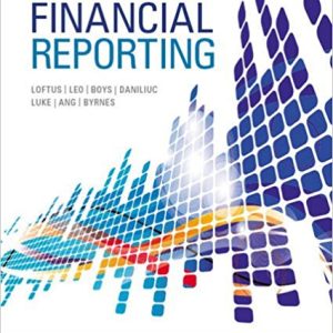 Financial Reporting Loftus Leo Boys Daniliuc Luke Hong Byrnes Solution Manual 1.jpg