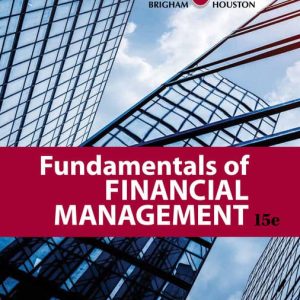 Fundamentals Of Financial Management 15th Edition Eugene F. Brigham Joel F. Houston Test Bank.jpg