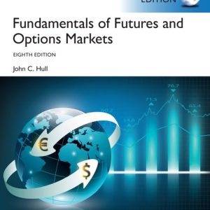 Fundamentals Of Futures And Options Markets 8e Global Edition John C. Hull Test Bank.jpg