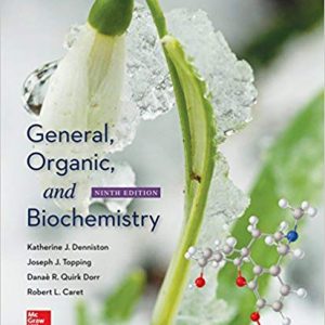 General Organic And Biochemistry 9e J. Denniston J. Topping L. Caret R. Quirk Dorr Test Bank.jpg