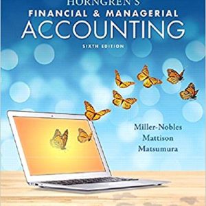 Horngrens Financial Managerial Accounting 6e L. Miller Nobles L. Mattison Matsumura Test Bank.jpg