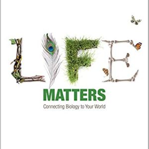 Life Matters Connecting Biology To Your World 1st Edition Dora Cavallo Medved Brock Fenton Bill Milsom Shelby Riskin Kenneth Wilson Test Bank.jpg